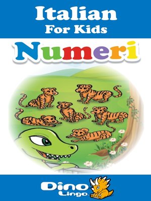cover image of Italian for kids - Numbers storybook